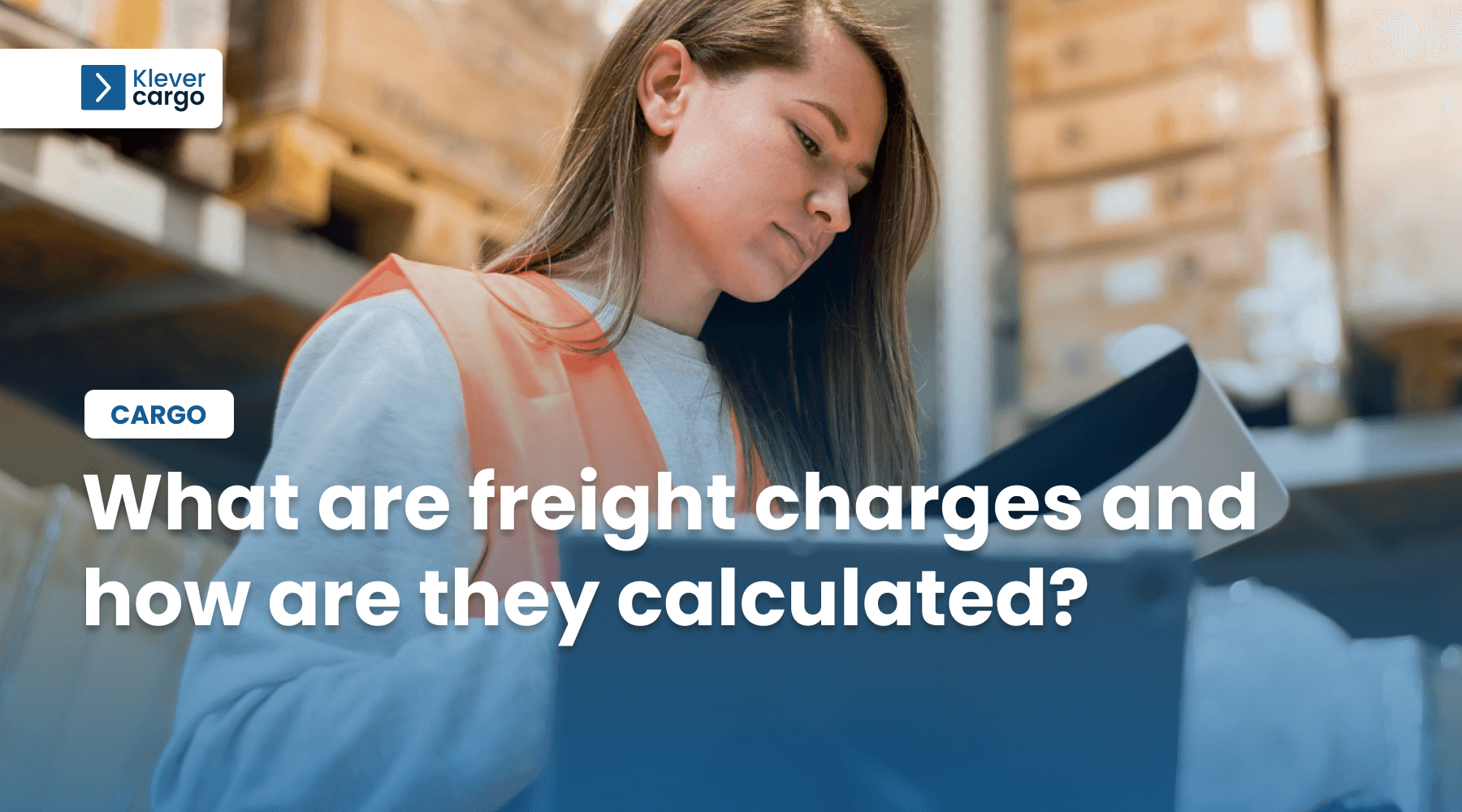 What are freight charges and how are they calculated?